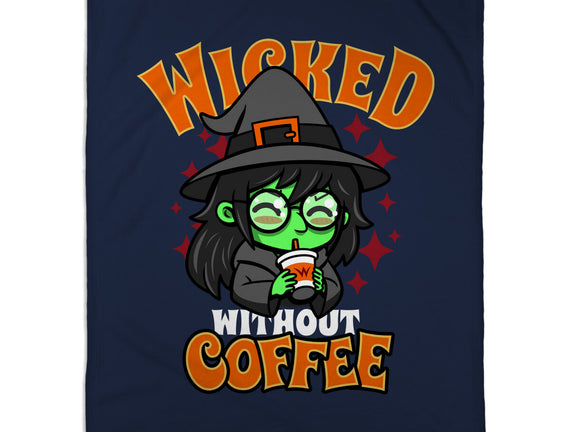 Wicked Without Coffee