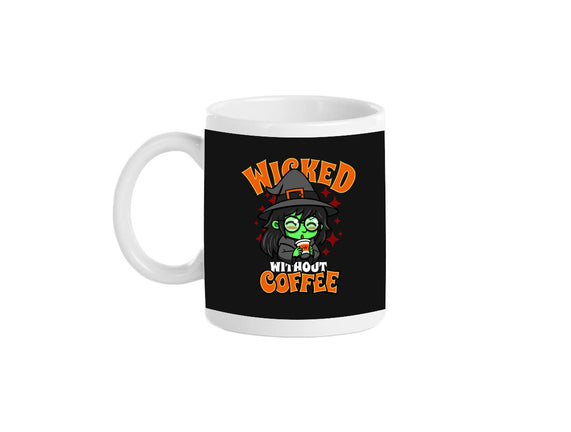 Wicked Without Coffee