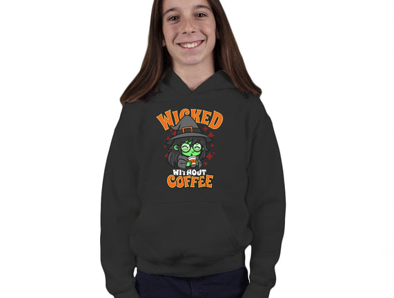 Wicked Without Coffee