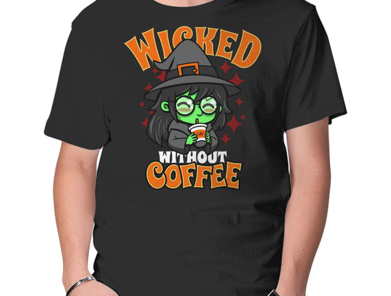 Wicked Without Coffee