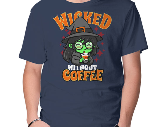 Wicked Without Coffee