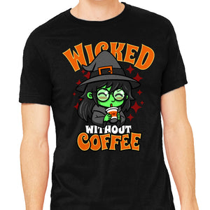 Wicked Without Coffee