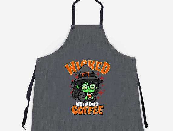 Wicked Without Coffee