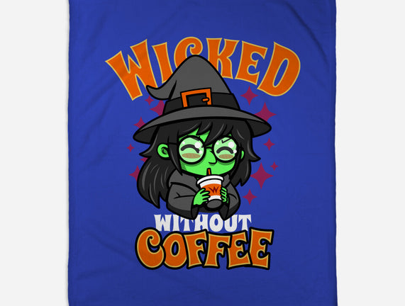 Wicked Without Coffee