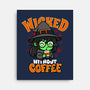 Wicked Without Coffee-None-Stretched-Canvas-Boggs Nicolas