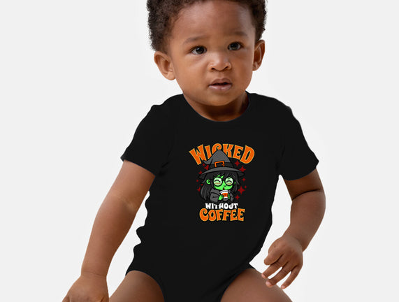 Wicked Without Coffee