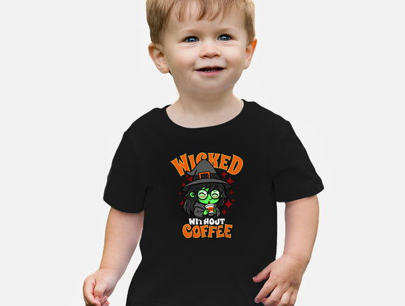 Wicked Without Coffee