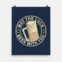 May The Luck Beer With You-None-Matte-Poster-NMdesign