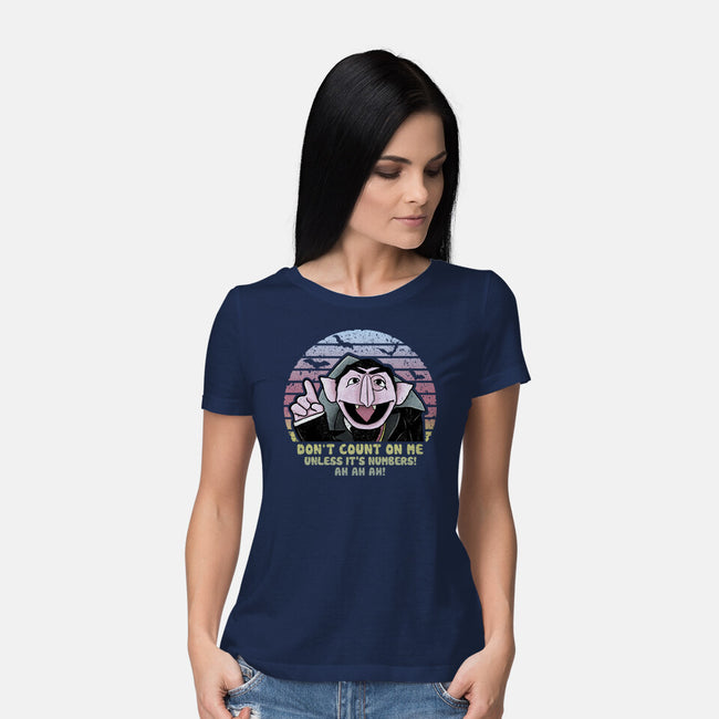 Don't Count On Me-Womens-Basic-Tee-NMdesign