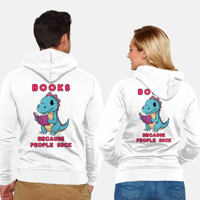 Books Because People Suck-Unisex-Zip-Up-Sweatshirt-milasneeze