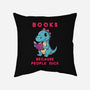 Books Because People Suck-None-Removable Cover w Insert-Throw Pillow-milasneeze