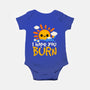 I Hope You Burn-Baby-Basic-Onesie-NemiMakeit