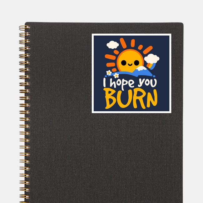 I Hope You Burn-None-Glossy-Sticker-NemiMakeit