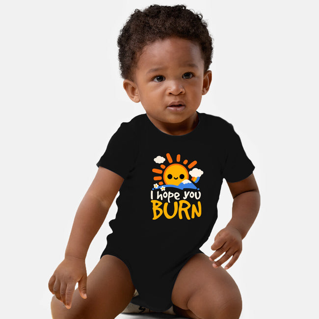 I Hope You Burn-Baby-Basic-Onesie-NemiMakeit