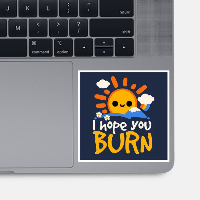 I Hope You Burn-None-Glossy-Sticker-NemiMakeit