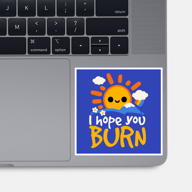 I Hope You Burn-None-Glossy-Sticker-NemiMakeit