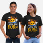 I Hope You Burn-Unisex-Basic-Tee-NemiMakeit