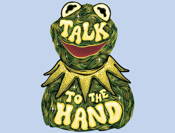 Talk To The Kermit Hand