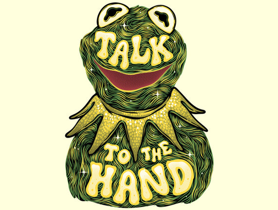 Talk To The Kermit Hand