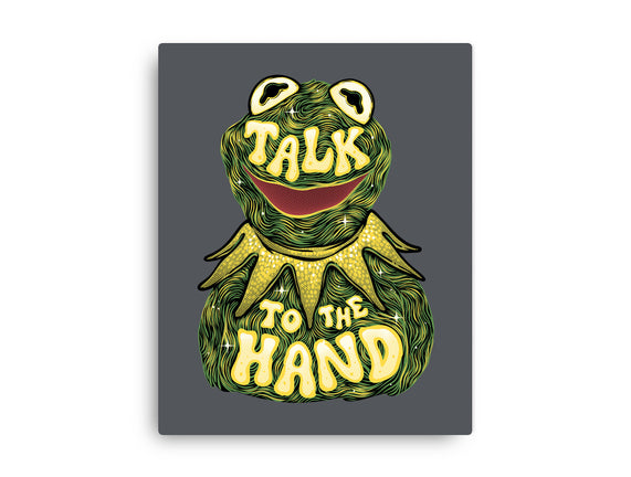 Talk To The Kermit Hand