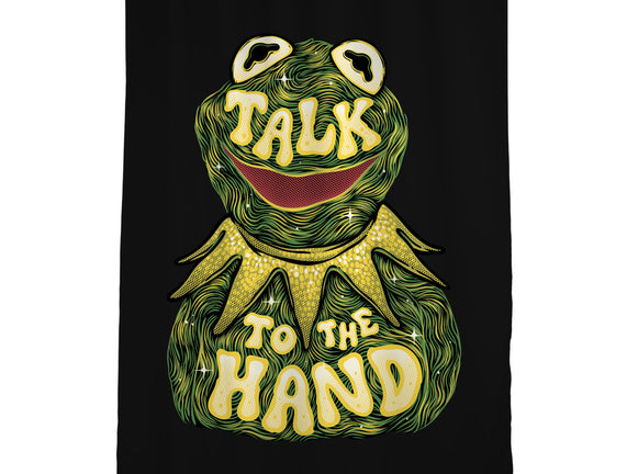 Talk To The Kermit Hand