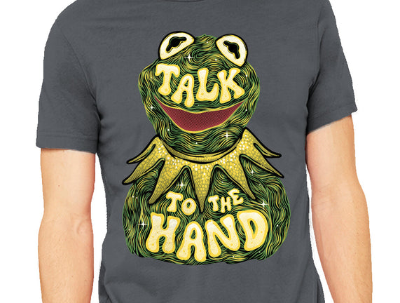 Talk To The Kermit Hand