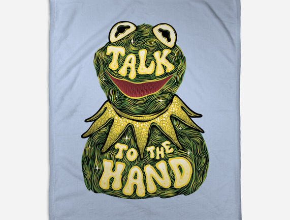 Talk To The Kermit Hand