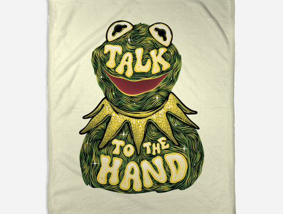 Talk To The Kermit Hand