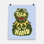 Talk To The Kermit Hand-None-Matte-Poster-glitchygorilla