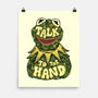 Talk To The Kermit Hand-None-Matte-Poster-glitchygorilla