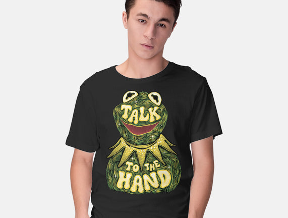 Talk To The Kermit Hand