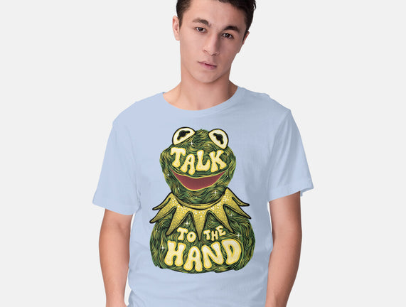 Talk To The Kermit Hand