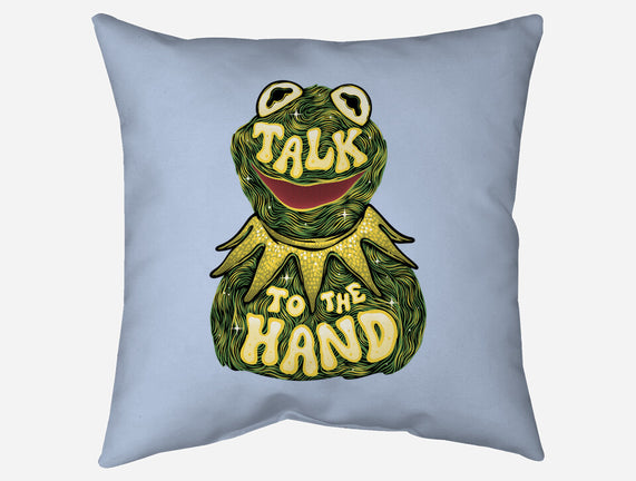 Talk To The Kermit Hand