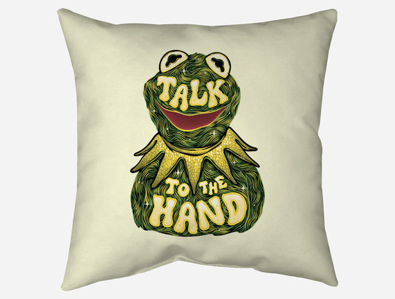 Talk To The Kermit Hand