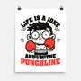 Life Punchline Joke-None-Matte-Poster-Studio Mootant