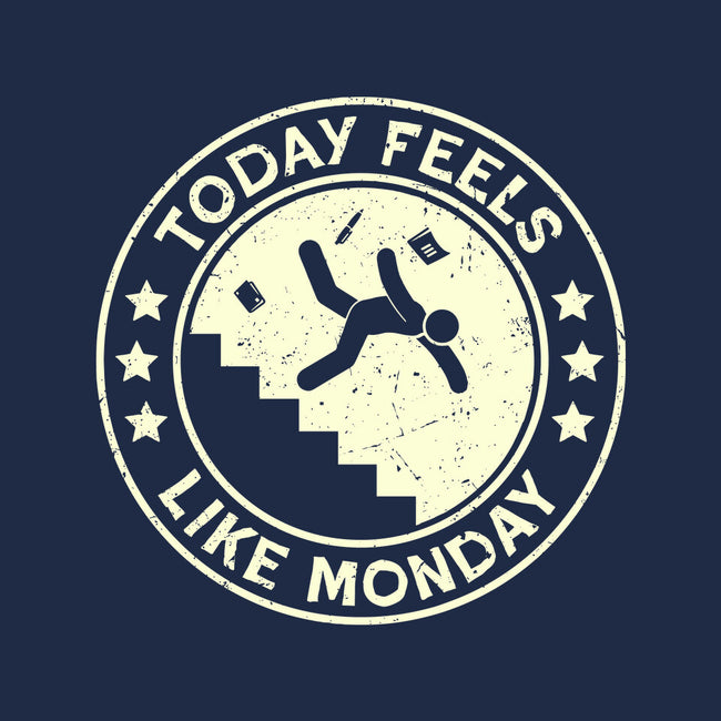 Today Feels Like Monday-None-Glossy-Sticker-BridgeWalker