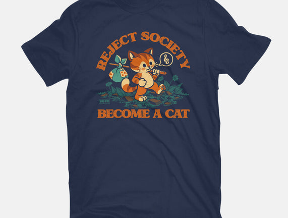 Reject Humanity Become A Cat