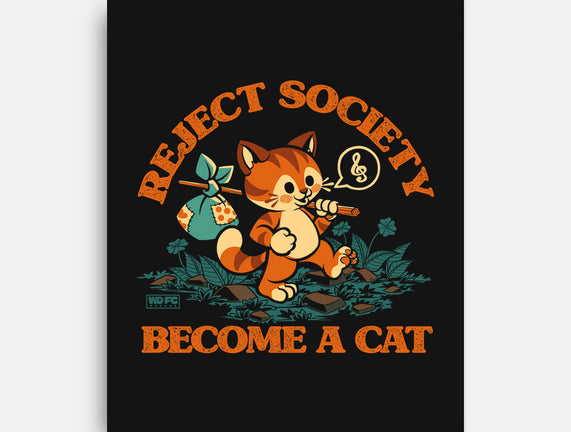 Reject Humanity Become A Cat