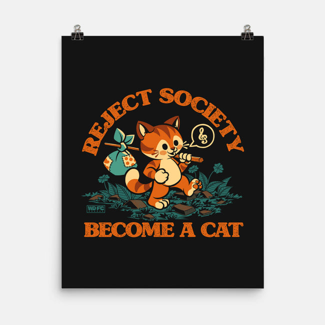 Reject Humanity Become A Cat-None-Matte-Poster-worlddominationforcats