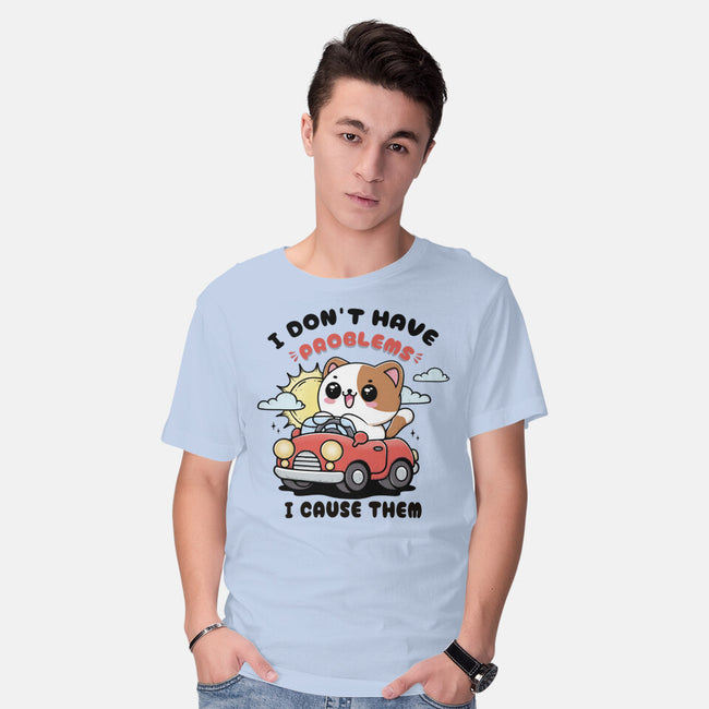 I Cause The Problems-Mens-Basic-Tee-Trendlory