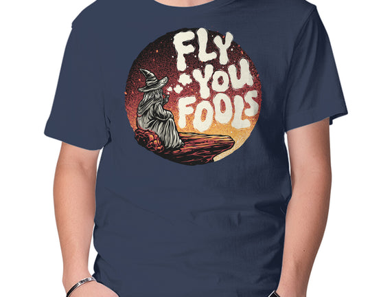 Fly You Fools