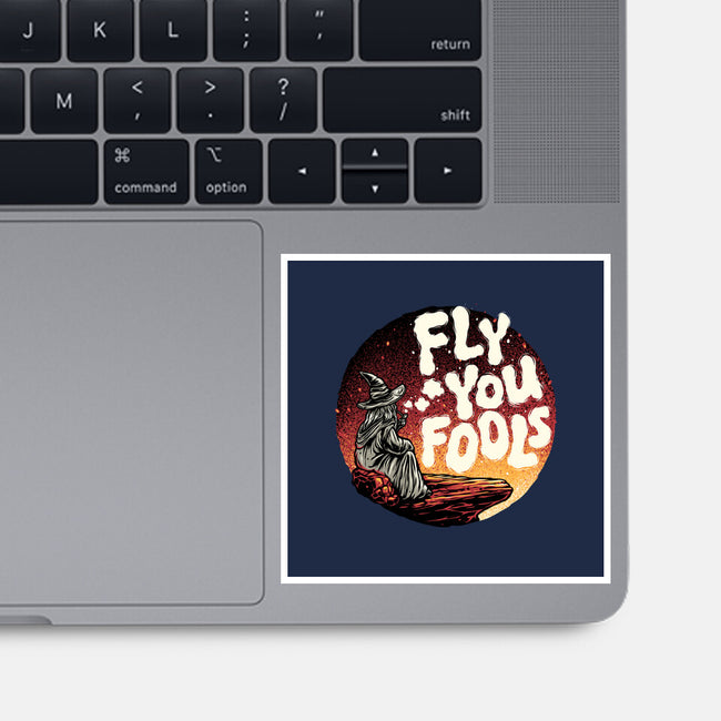 Fly You Fools-None-Glossy-Sticker-glitchygorilla