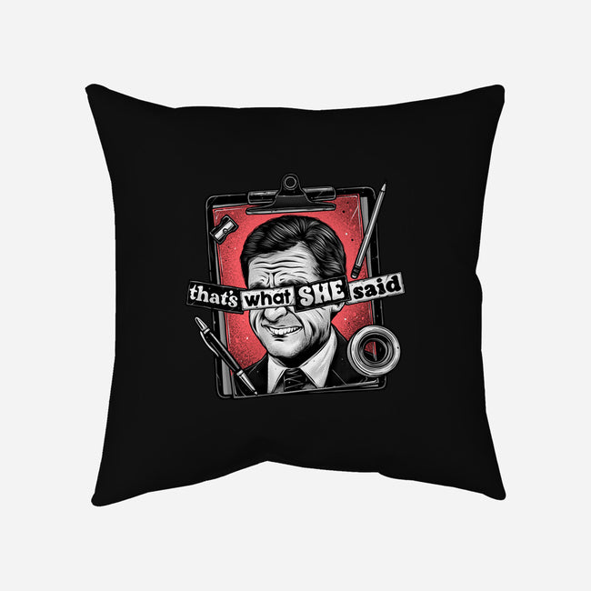 That's What She Said-None-Removable Cover w Insert-Throw Pillow-glitchygorilla