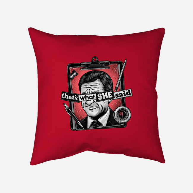 That's What She Said-None-Removable Cover w Insert-Throw Pillow-glitchygorilla