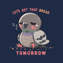 Get That Bread Tomorrow-None-Drawstring-Bag-TechraNova