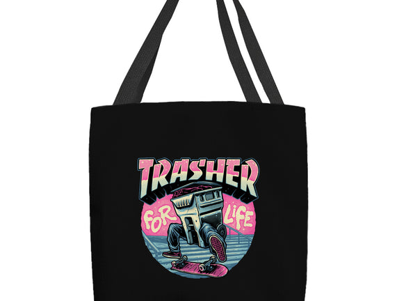 Trasher For Life