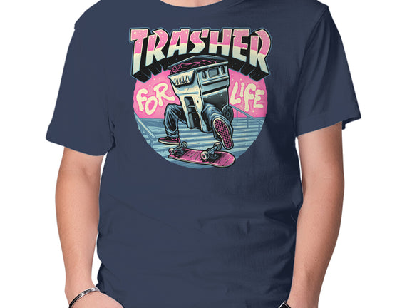 Trasher For Life