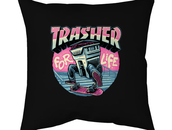 Trasher For Life