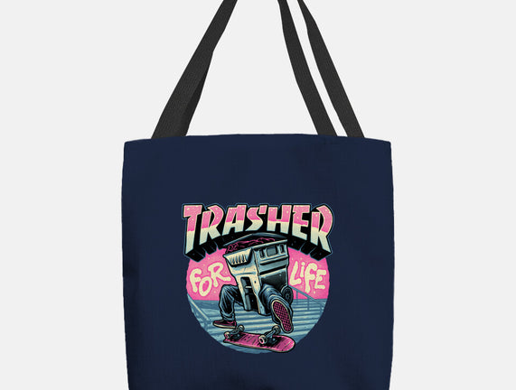 Trasher For Life