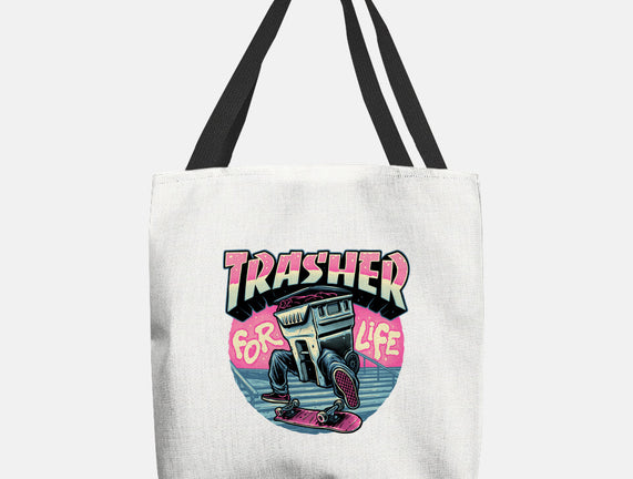 Trasher For Life